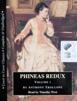 Phineas Redux written by Anthony Trollope performed by Timothy West on Cassette (Unabridged)
